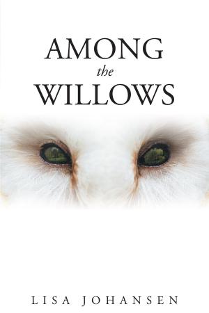 Cover of the book Among the Willows by FREEMAN O. ILEYEMI