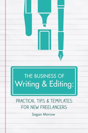 Cover of the book The Business of Writing & Editing by Suzanne Marshall