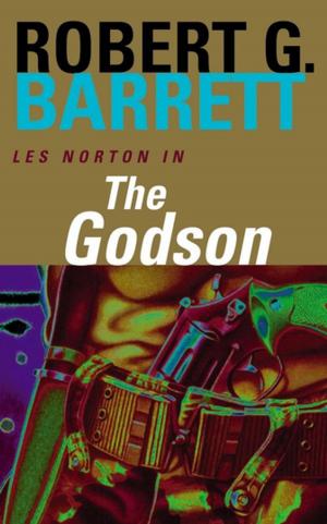 Cover of the book The Godson: A Les Norton Novel 4 by Chris Stinson, Christine Stinson