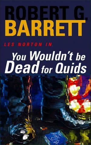 Cover of You Wouldn't Be Dead for Quids: A Les Norton Novel 1