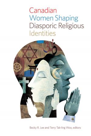 Cover of the book Canadian Women Shaping Diasporic Religious Identities by G. Elijah Dann