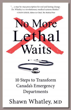 Cover of the book No More Lethal Waits by Wayne Constantineau, Eric McLuhan