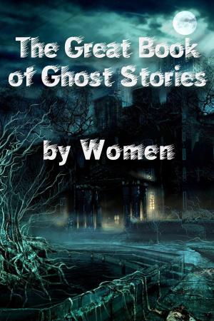Cover of The Great Book of Ghost Stories by Women (Mammoth Books)