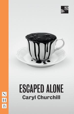Book cover of Escaped Alone (NHB Modern Plays)