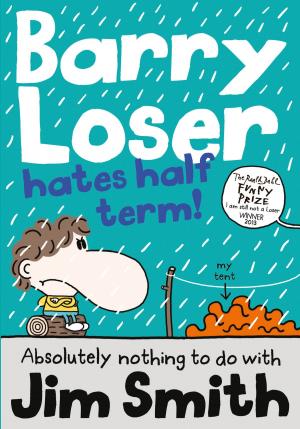 Cover of the book Barry Loser Hates Half Term by Bryony Pearce