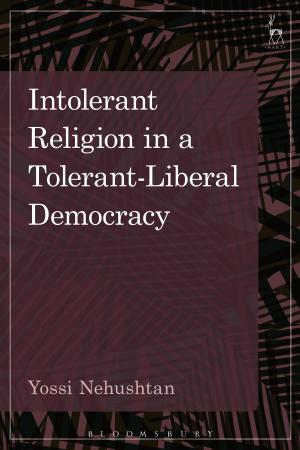 Cover of the book Intolerant Religion in a Tolerant-Liberal Democracy by Federica Nicolo