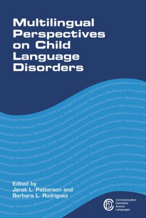 Cover of the book Multilingual Perspectives on Child Language Disorders by Julia Festman, Gregory J. Poarch, Dr. Jean-Marc Dewaele
