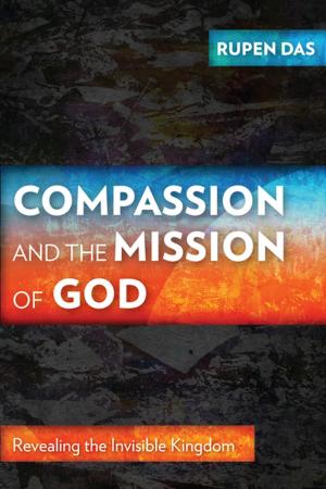 Cover of the book Compassion and the Mission of God by J. Todd Kingrea