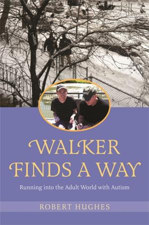 Cover of the book Walker Finds a Way by Ayelet Kantor, Lewis Lipsitt, June Groden, Cooper R. Woodard