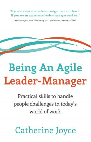 Book cover of Being An Agile Leader-Manager: Practical skills to handle people challenges in today’s world of work