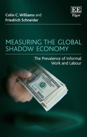 Cover of the book Measuring the Global Shadow Economy by Suna Løwe Nielsen, Kim Klyver, Majbritt Rostgaard Evald