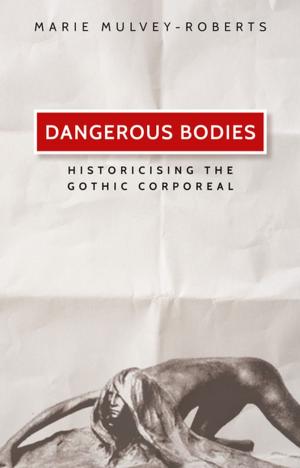 Cover of the book Dangerous bodies by Ana Juncos