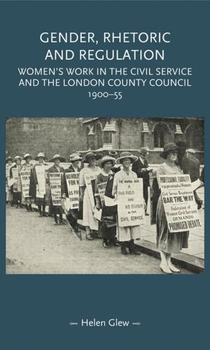 Cover of the book Gender, rhetoric and regulation by Rachel Willie