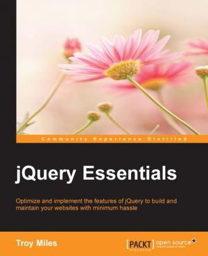 Cover of the book jQuery Essentials by Alexandru Vaduva, Alex Gonzalez, Chris Simmonds