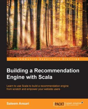 Cover of the book Building a Recommendation Engine with Scala by David J. Parker
