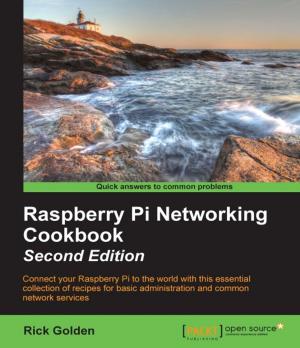 Cover of the book Raspberry Pi Networking Cookbook - Second Edition by Piero Giacomelli