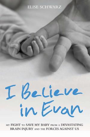 Cover of the book I Believe in Evan by Andy Reid