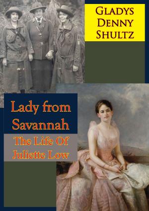 Cover of the book Lady from Savannah: The Life Of Juliette Low by General John B. Gordon