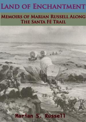 Cover of Land of Enchantment: Memoirs of Marian Russell Along The Santa Fé Trail