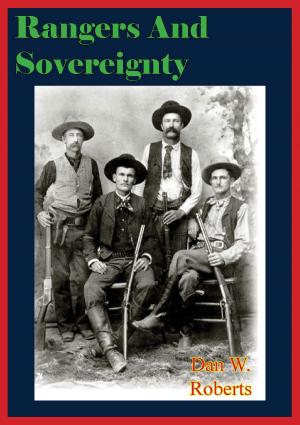 Cover of the book Rangers And Sovereignty by Major Donald V. Phillips