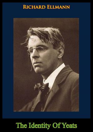 Cover of the book The Identity Of Yeats by Major Kimberly A. Cowen