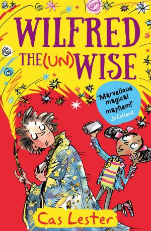 Cover of the book Wilfred the Unwise by Natasha Ngan