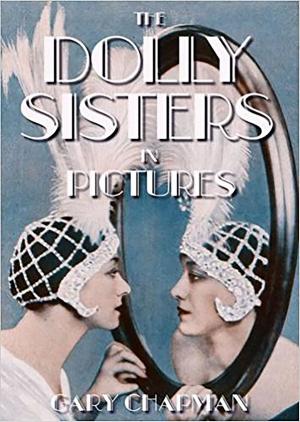 Book cover of The Dolly Sisters in Pictures