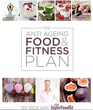 Cover of the book The Anti Ageing Food and Fitness Plan by M. Wheeler