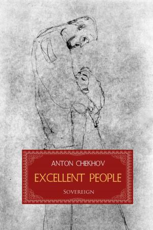 Cover of the book Excellent People by Bret Harte