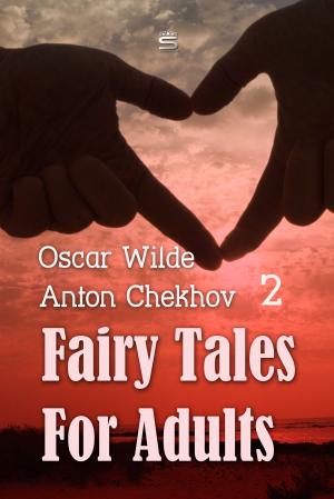 Cover of the book Fairy Tales for Adults, Volume 2 by G. Chesterton
