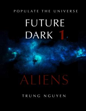 Cover of the book Future Dark 1: Aliens by Peter Allchin