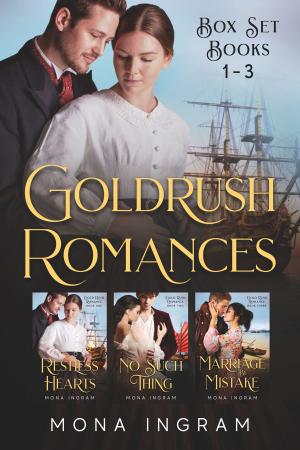 Cover of the book Gold Rush Romances Box Set by Mona Ingram