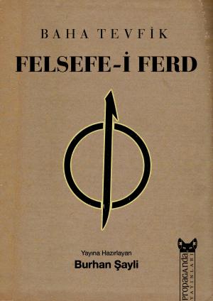 Cover of the book Felsefe-i Ferd by Tufan Çelebi