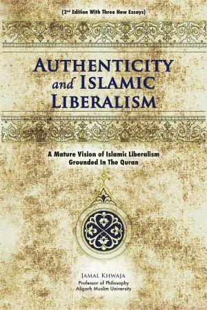 Book cover of Authenticity And Islamic Liberalism