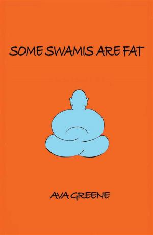 Cover of the book Some Swamis are Fat by Carl Johan Calleman, Ph.D.