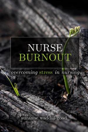 Book cover of Nurse Burnout: Overcoming Stress in Nursing