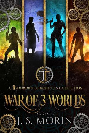 Cover of the book Twinborn Chronicles: War of 3 Worlds Collection by J. S. Morin, M. A. Larkin