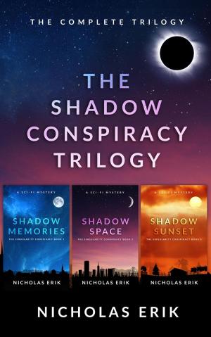 Cover of the book The Shadow Conspiracy Trilogy: Shadow Memories, Shadow Space & Shadow Sunset by Alan VanMeter