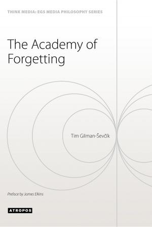 Cover of the book The Academy of Forgetting by Jan Łoziński, Maja Łozińska