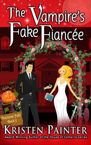 Cover of the book The Vampire's Fake Fiancee by Kristen Painter