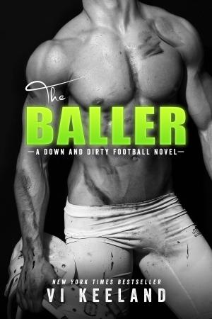 Cover of the book The Baller by Penelope Ward, Vi Keeland
