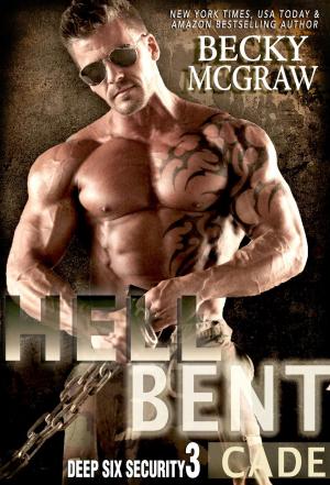 Cover of the book Hell Bent by Becky McGraw, Suspense Sisters