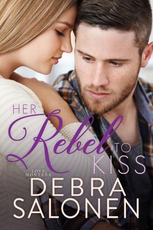 Cover of the book Her Rebel to Kiss by Leigh Ann Edwards