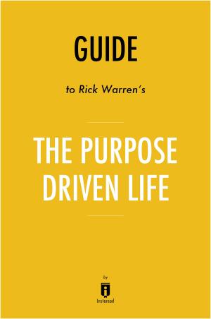 Book cover of Guide to Rick Warren’s The Purpose Driven Life by Instaread