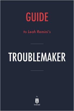 Cover of Guide to Leah Remini’s Troublemaker by Instaread