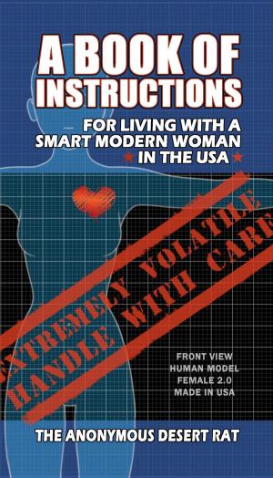 bigCover of the book A Book of Instructions for Living With A Modern Woman in the USA by 