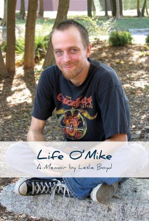 Cover of the book Life o' Mike by S. Kent Olson