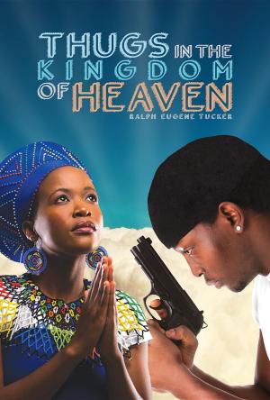 Cover of the book Thugs in the Kingdom of Heaven by Cheryl A. Frank
