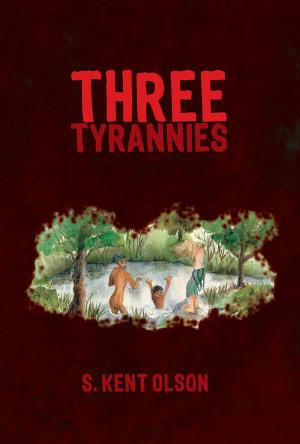 Book cover of Three Tyrannies