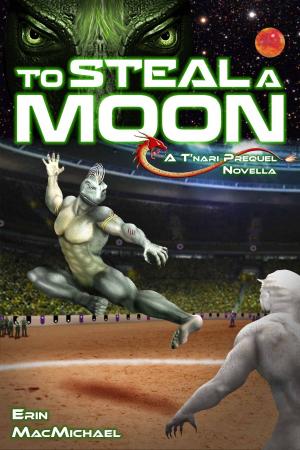 bigCover of the book To Steal a Moon (T'nari Renegades–Pleiadian Cycle, Prequel Novella) by 